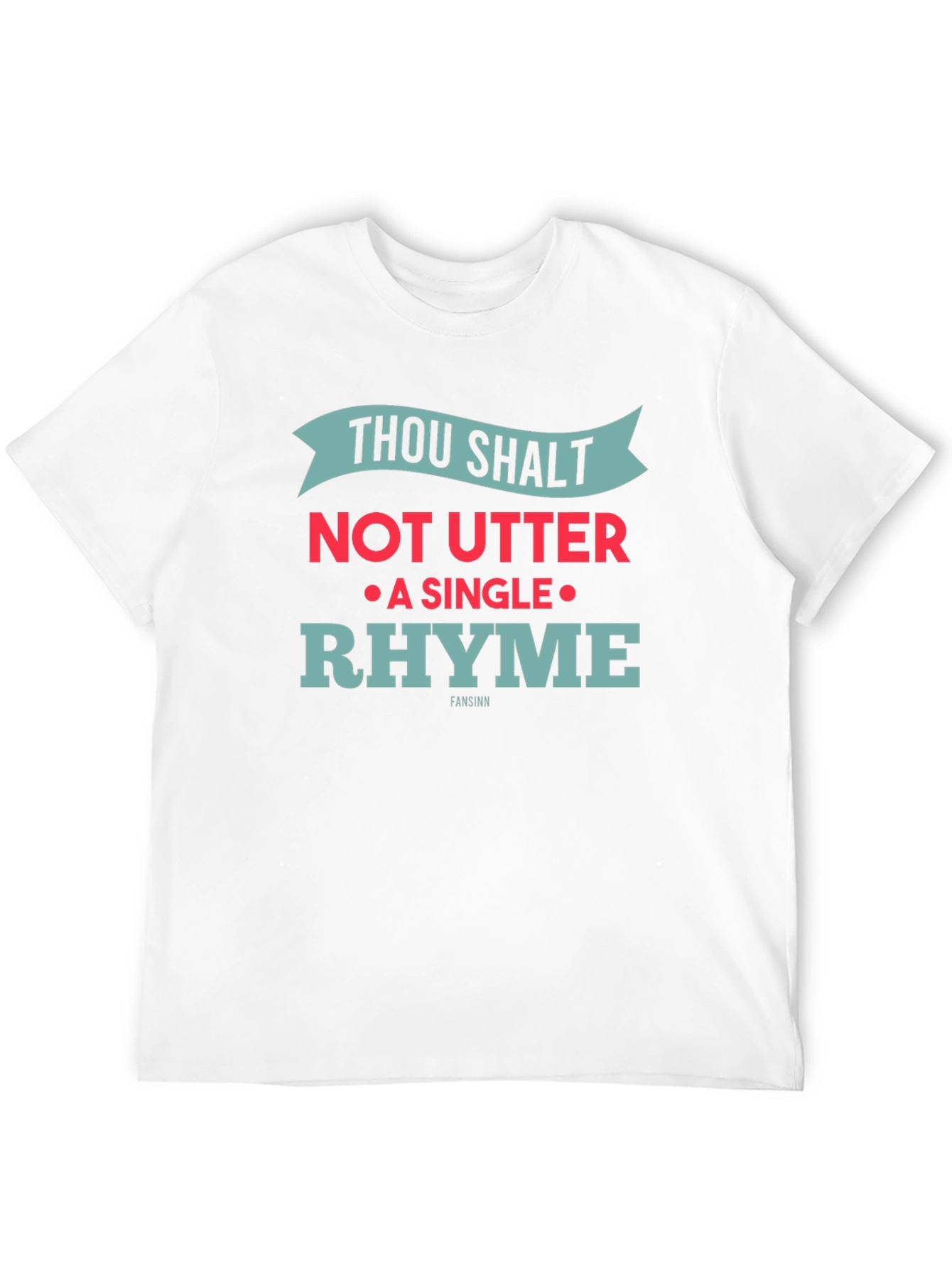 Thou Shalt Not Utter Rhyme Novelty Graphic T-Shirt