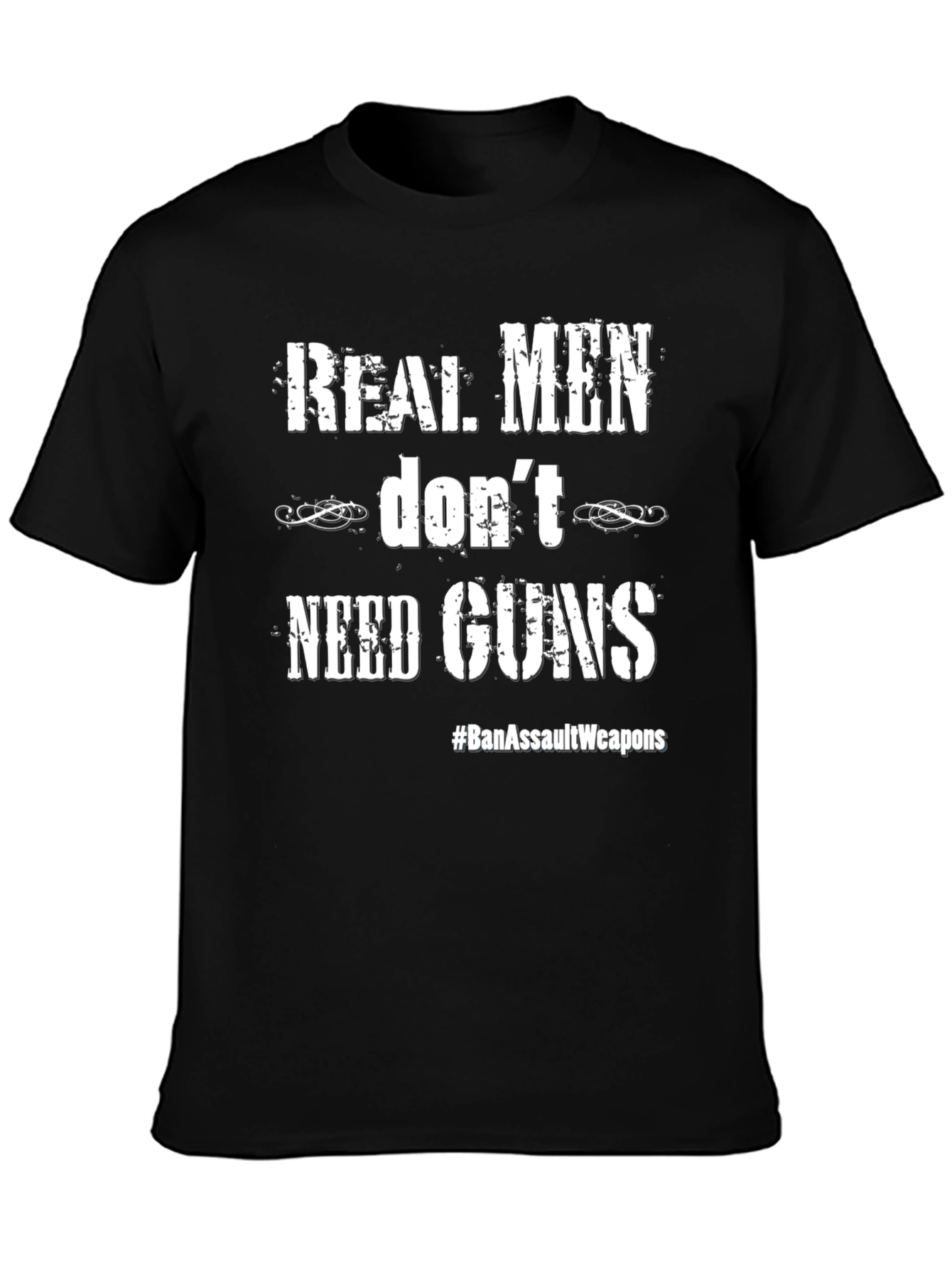Real Men Dont Need Guns Graphic Tee