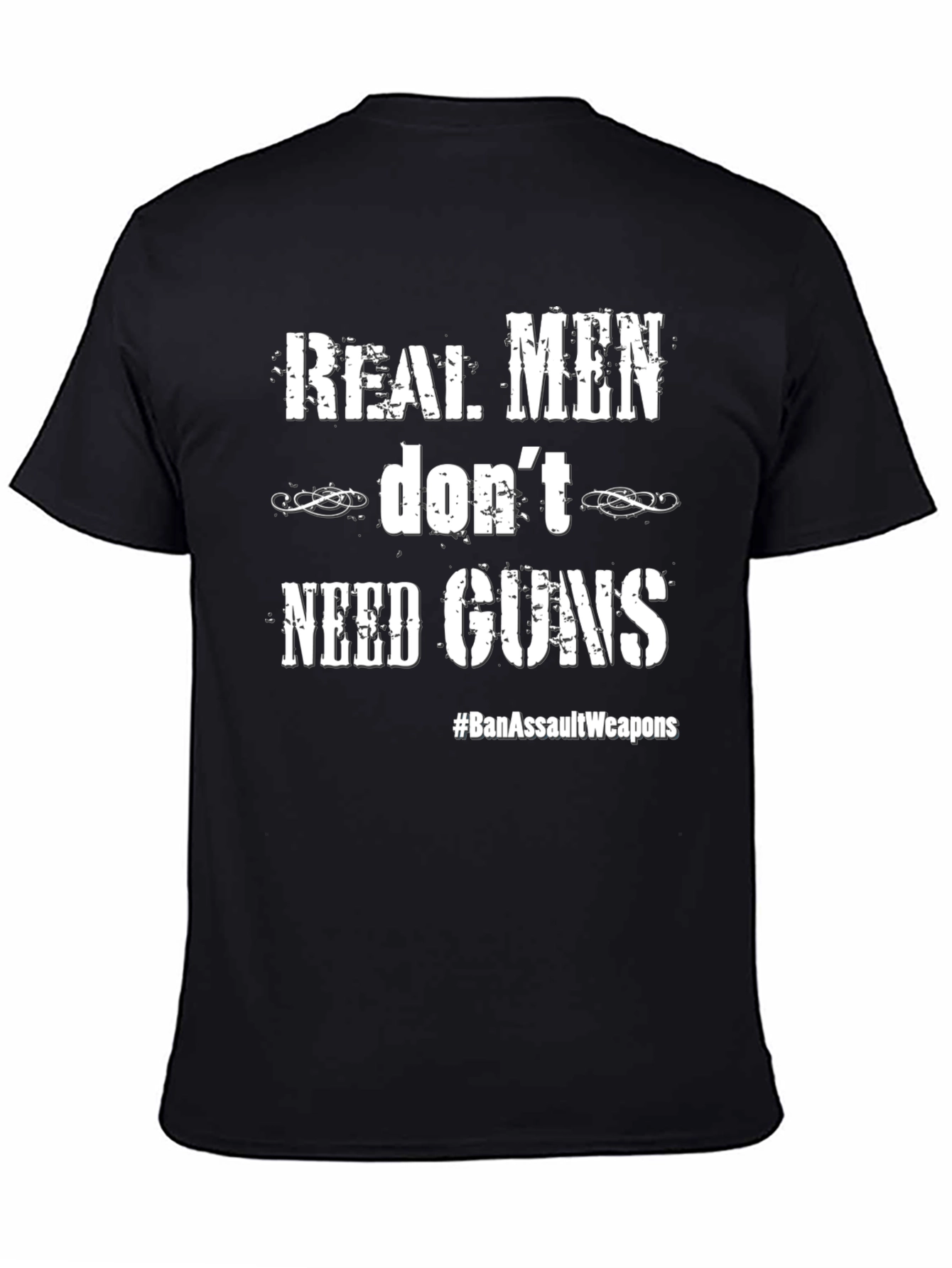 Real Men Dont Need Guns Graphic Tee