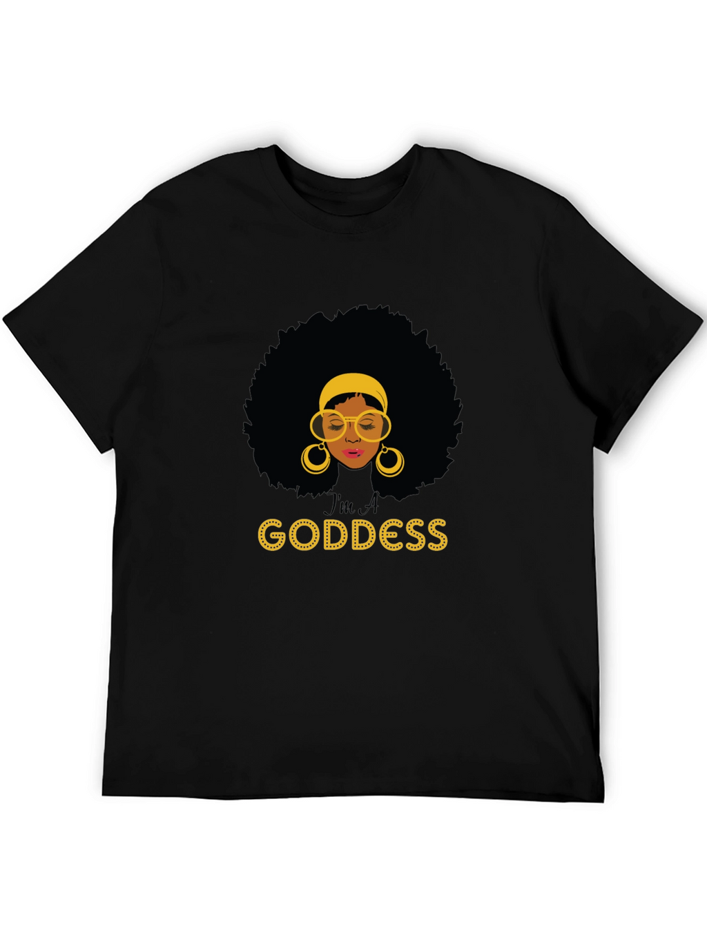Im A Goddess Black T-Shirt
