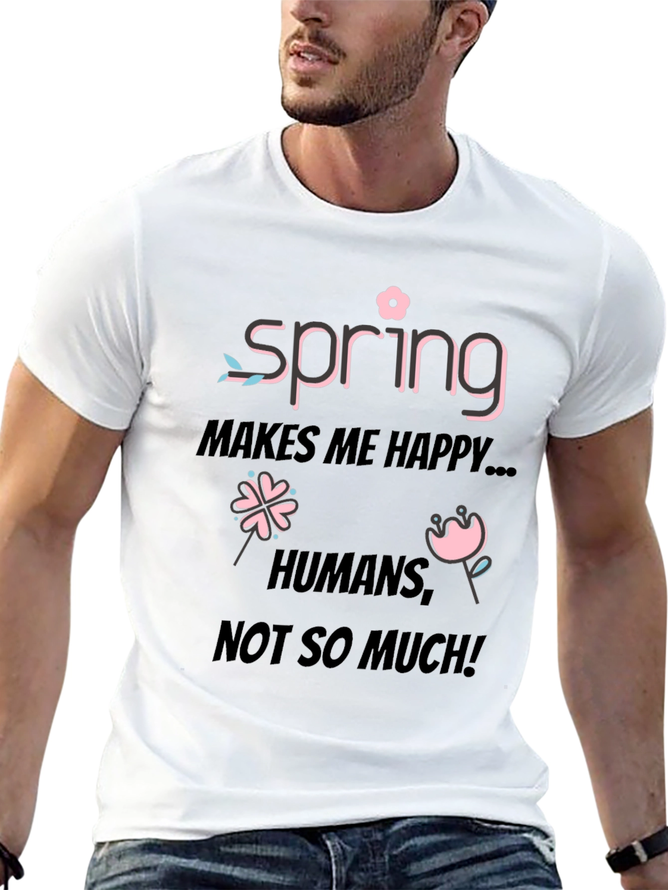 Spring Makes Me Happy T-Shirt
