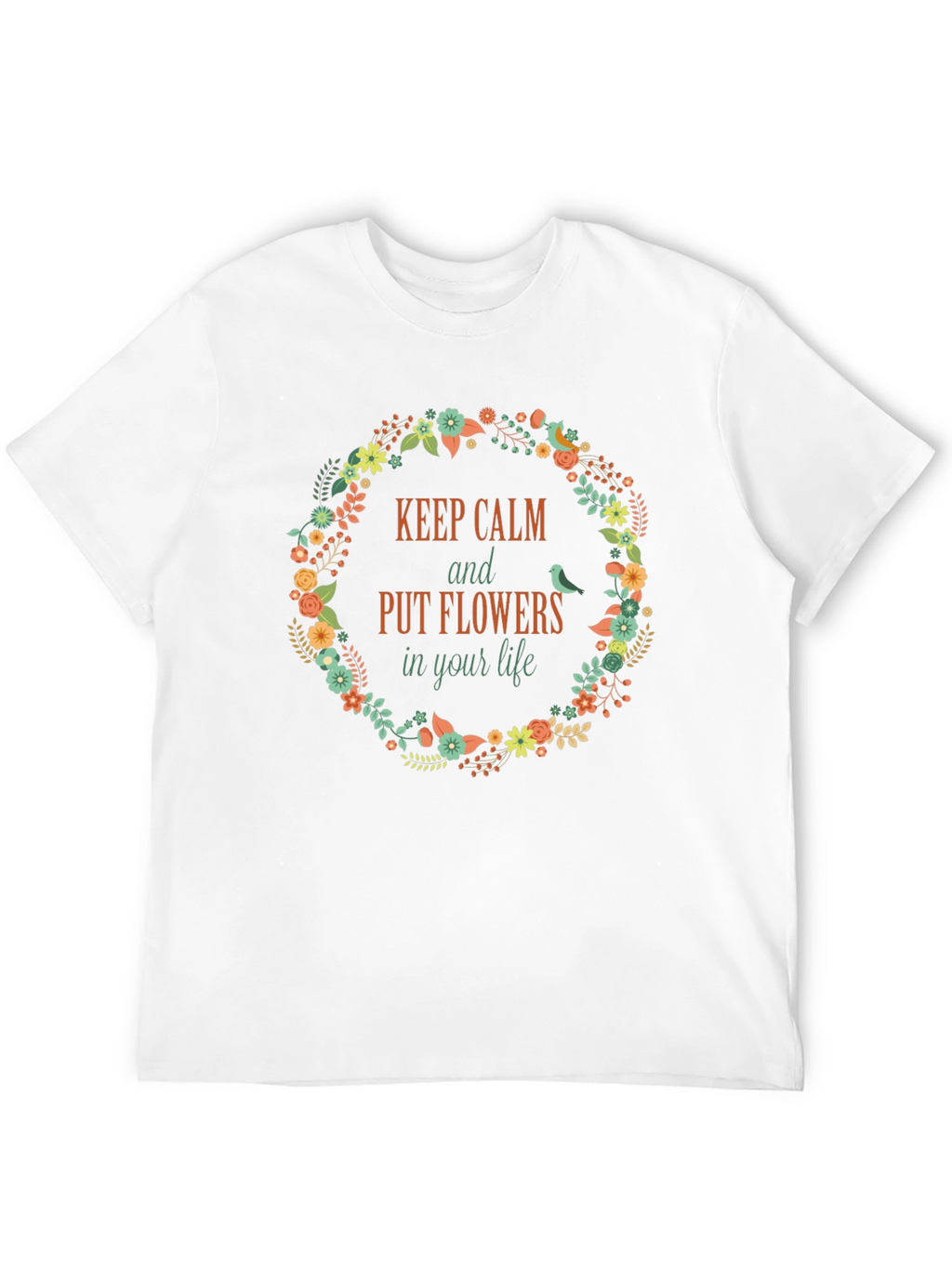 Keep Calm Flowers T-Shirt - Stylish Graphic Tee