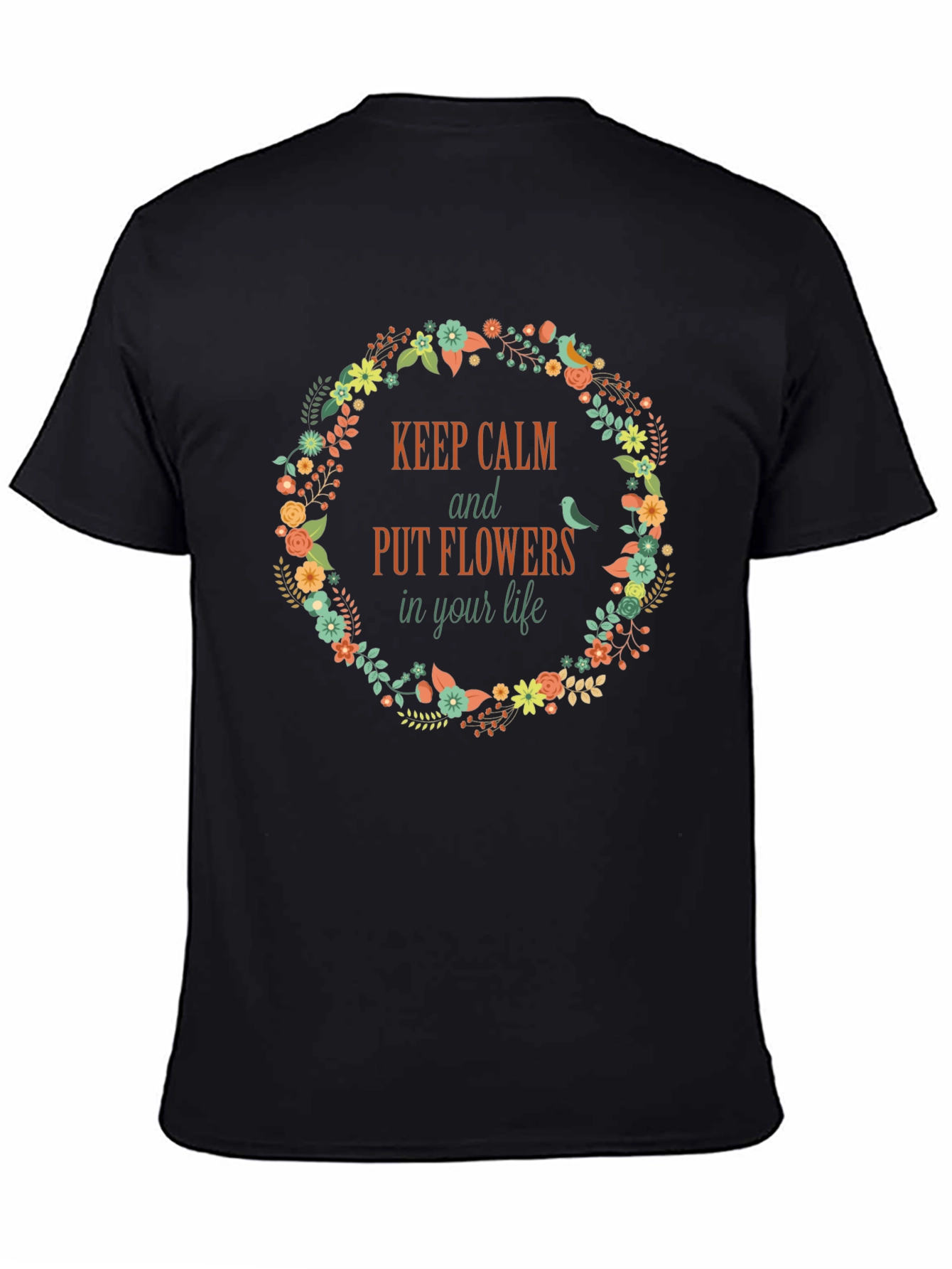 Keep Calm Flowers T-Shirt - Stylish Graphic Tee