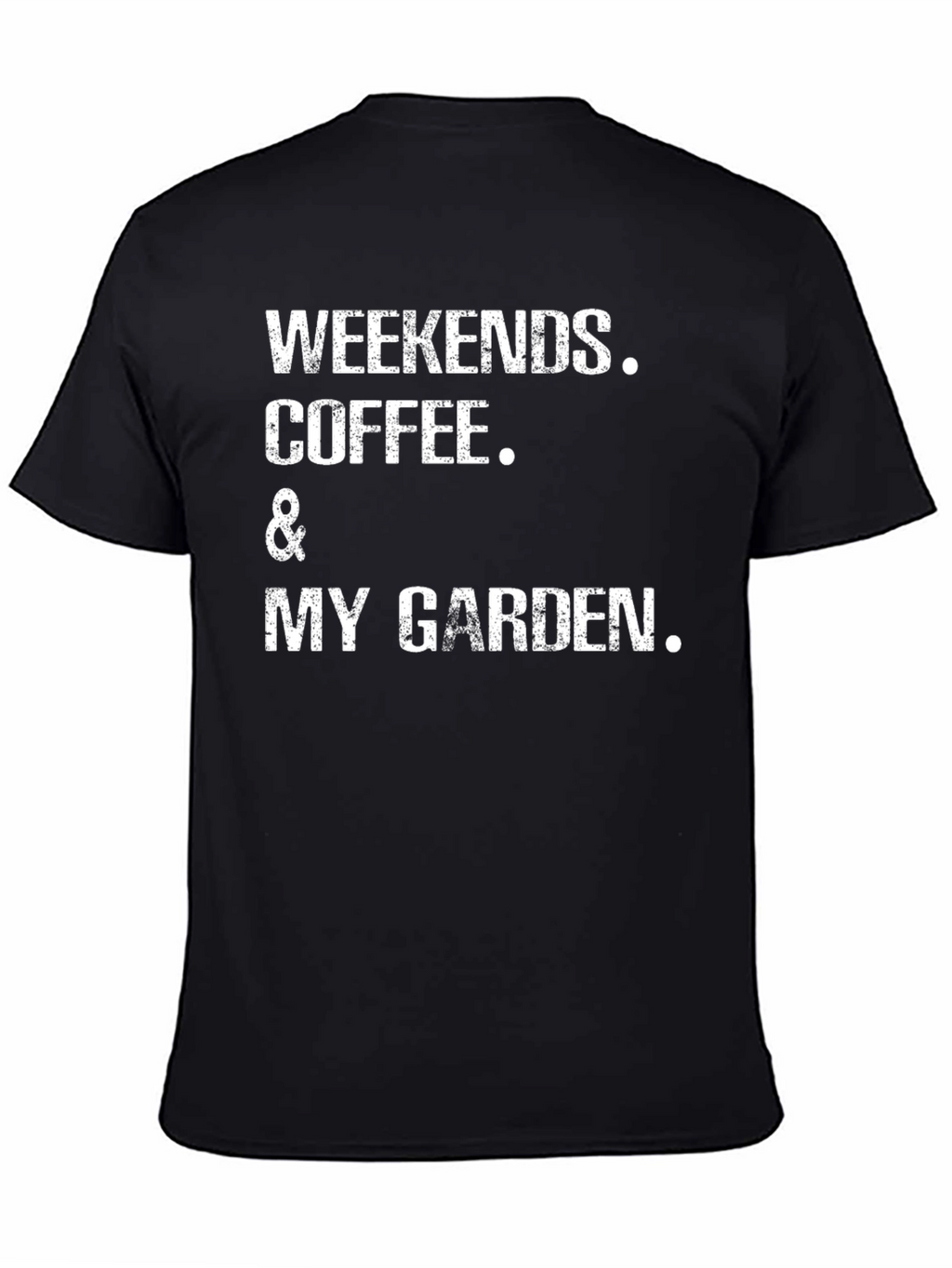 Weekends Coffee & My Garden Graphic Tee