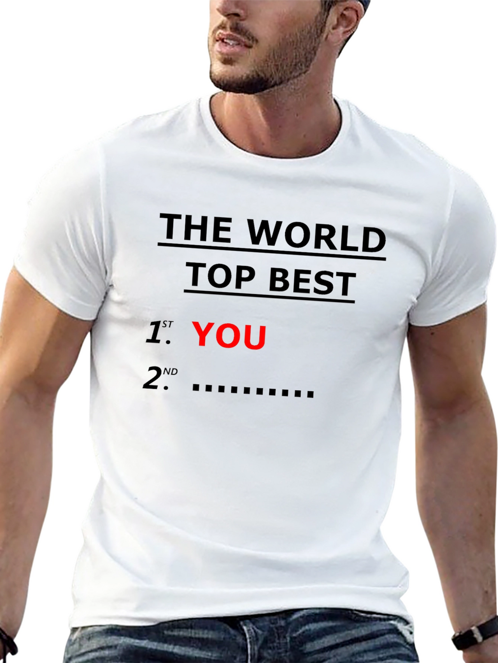 The World Top Best You T-Shirt