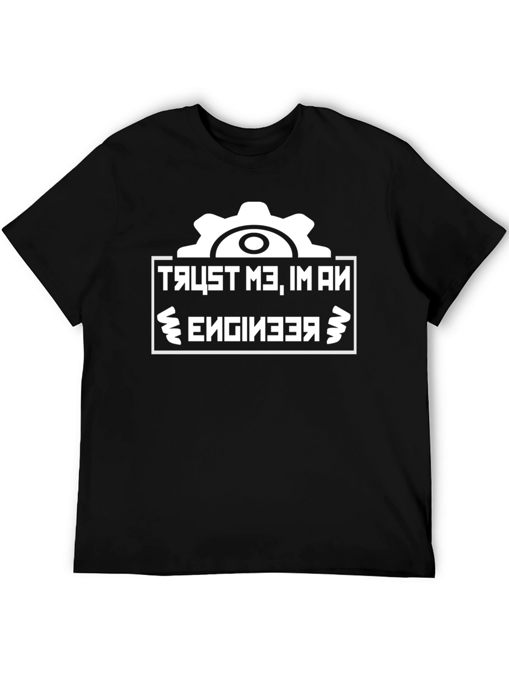 Trust Me Im An Engineer Funny T-Shirt
