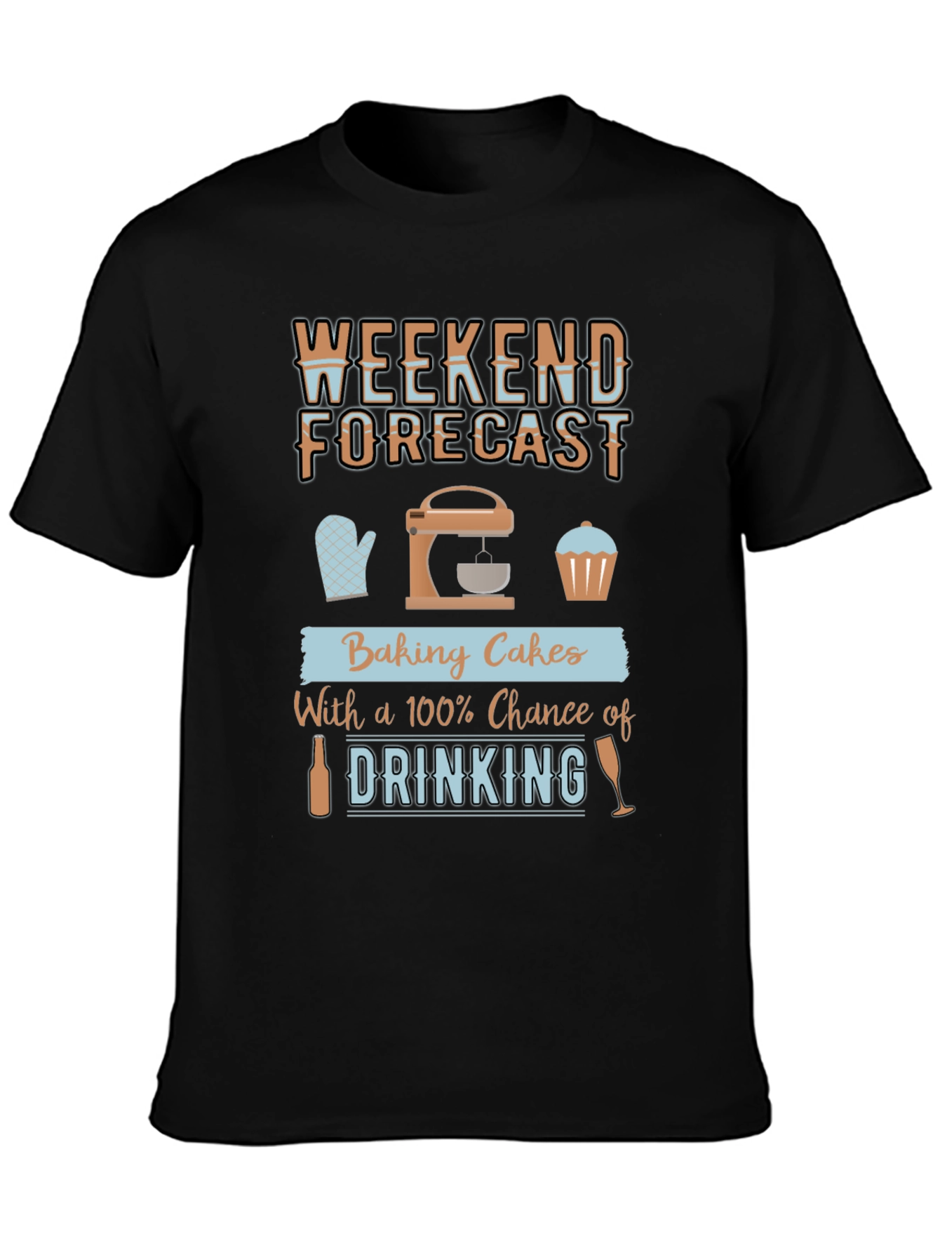 Weekend Baking & Drinking T-Shirt
