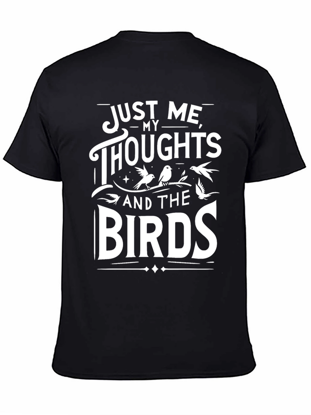 Just Me Thoughts and the Birds Graphic Tee