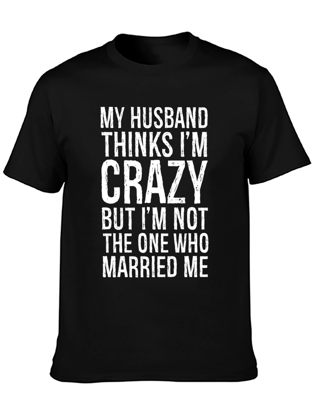 Funny Husband Crazy T-Shirt