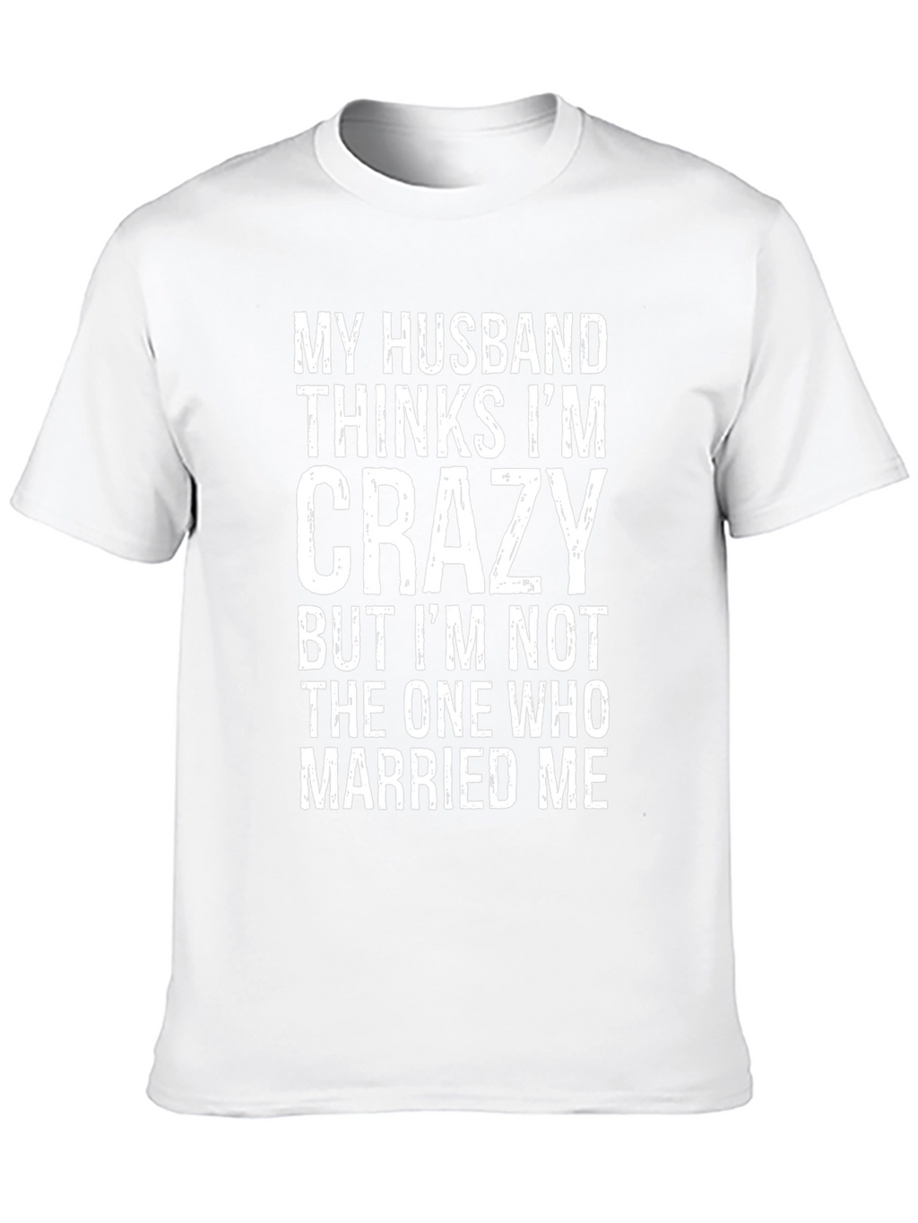 Funny Husband Crazy T-Shirt
