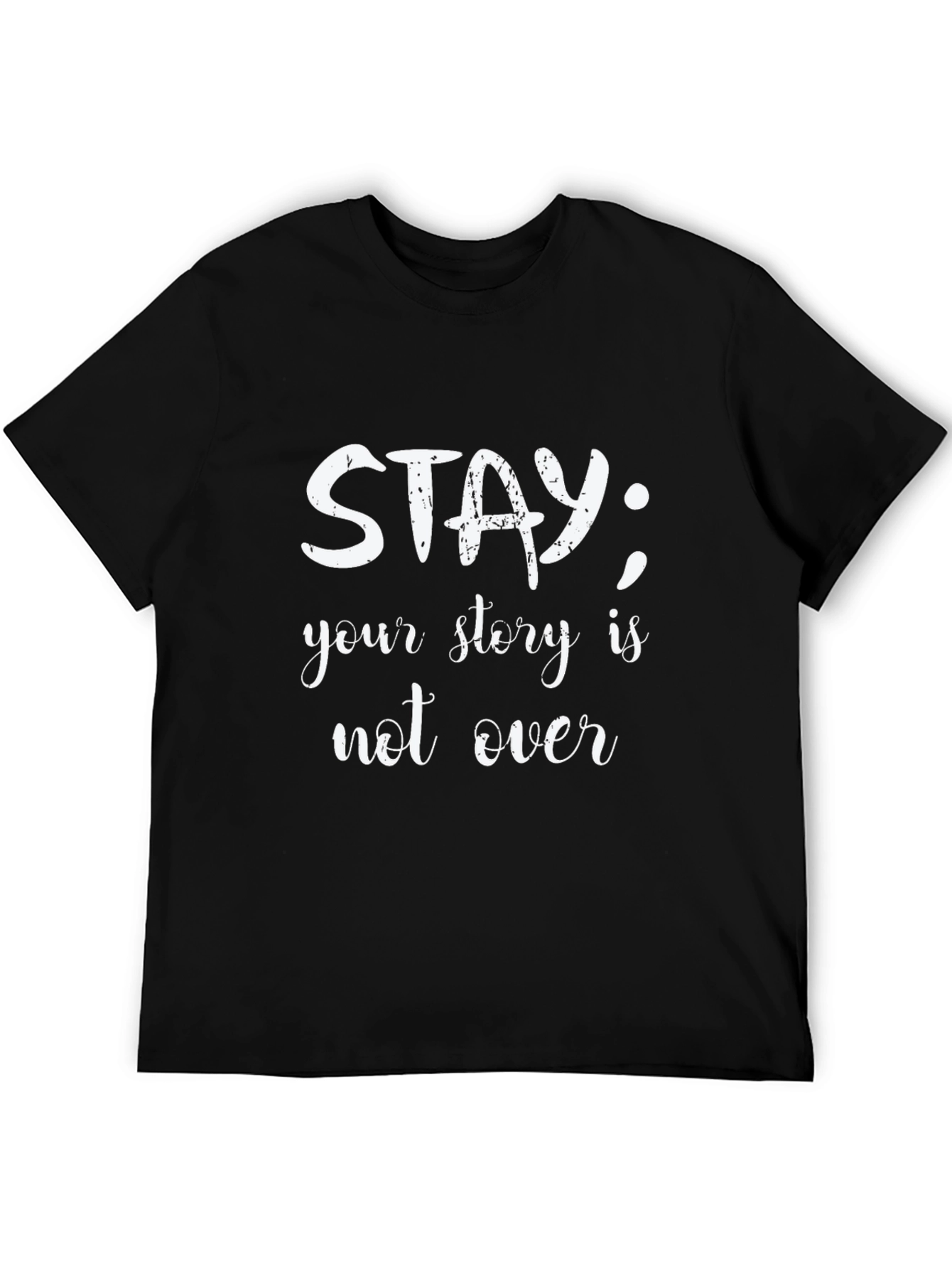 Stay; Your Story Is Not Over Graphic Tee