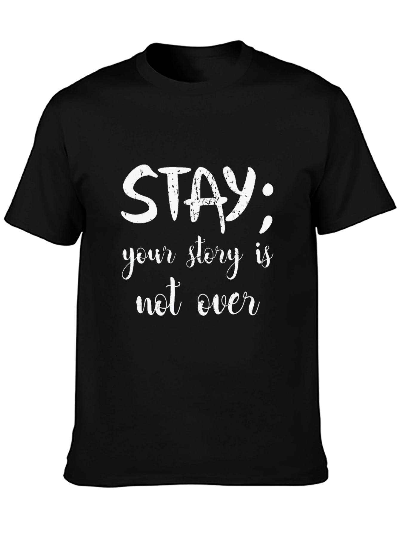 Stay; Your Story Is Not Over Graphic Tee