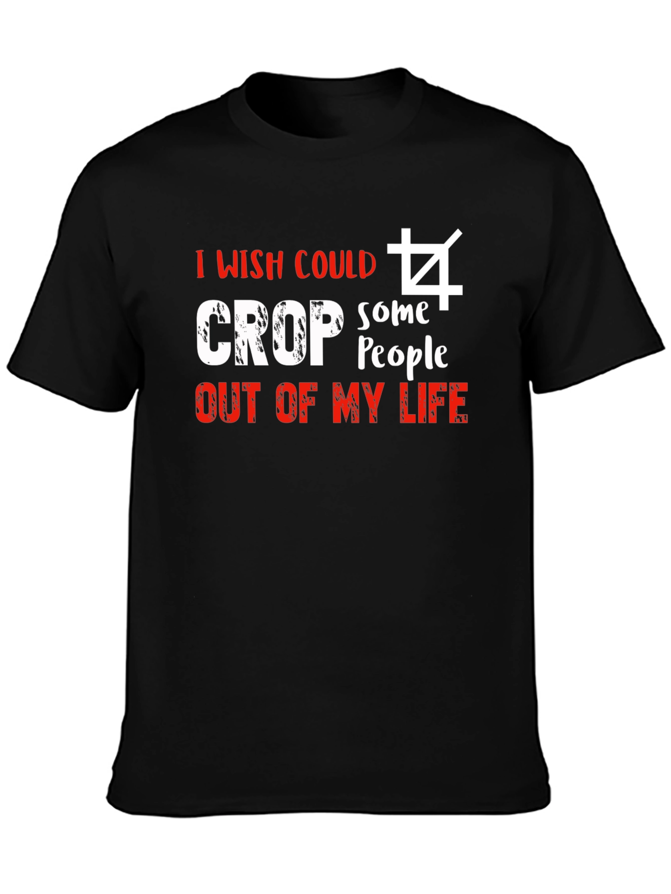 I Wish I Could Crop T-Shirt