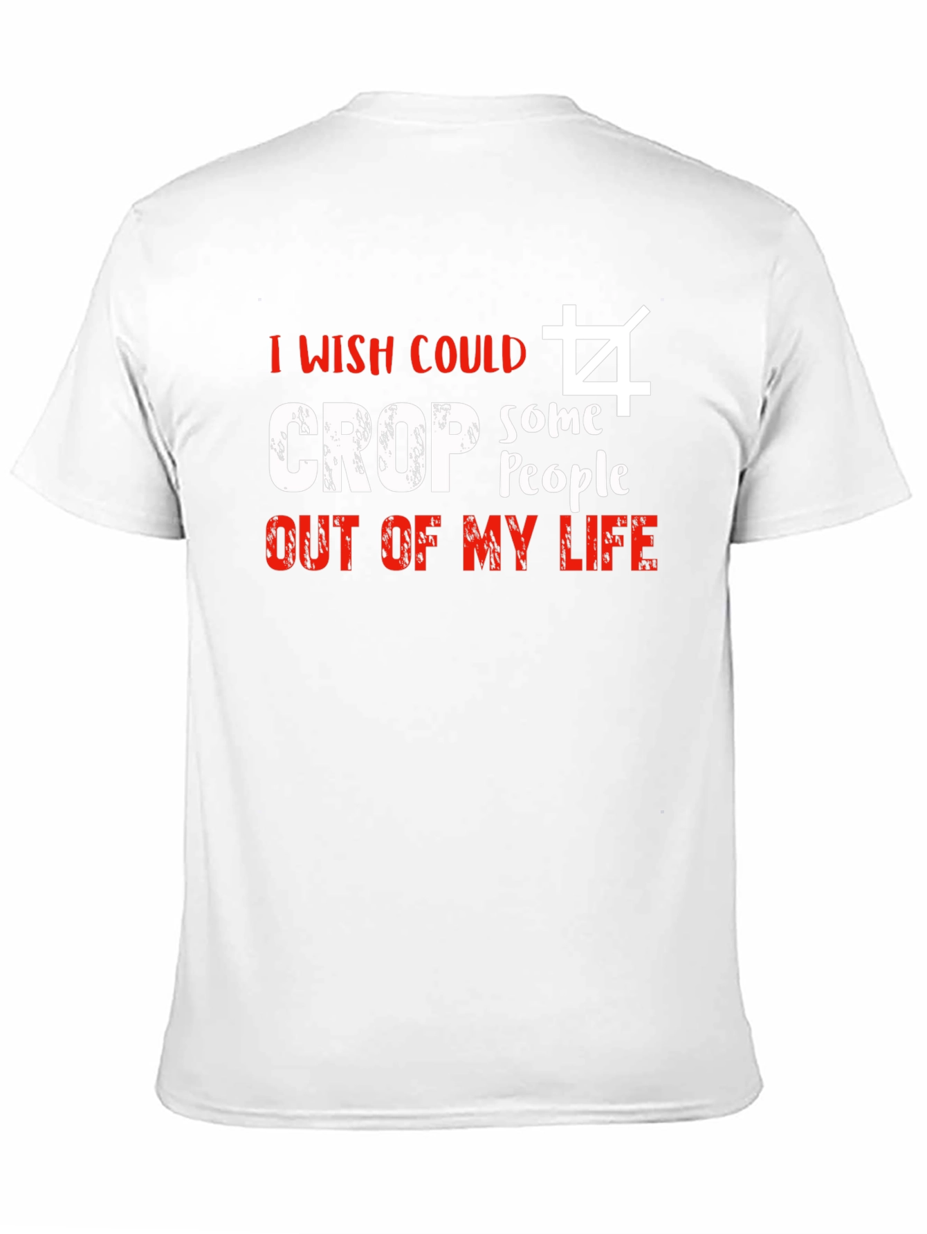 I Wish I Could Crop T-Shirt