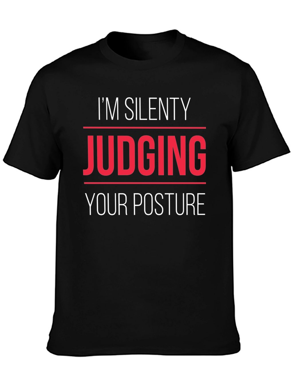 Silent Posture Judge Graphic Tee - Black