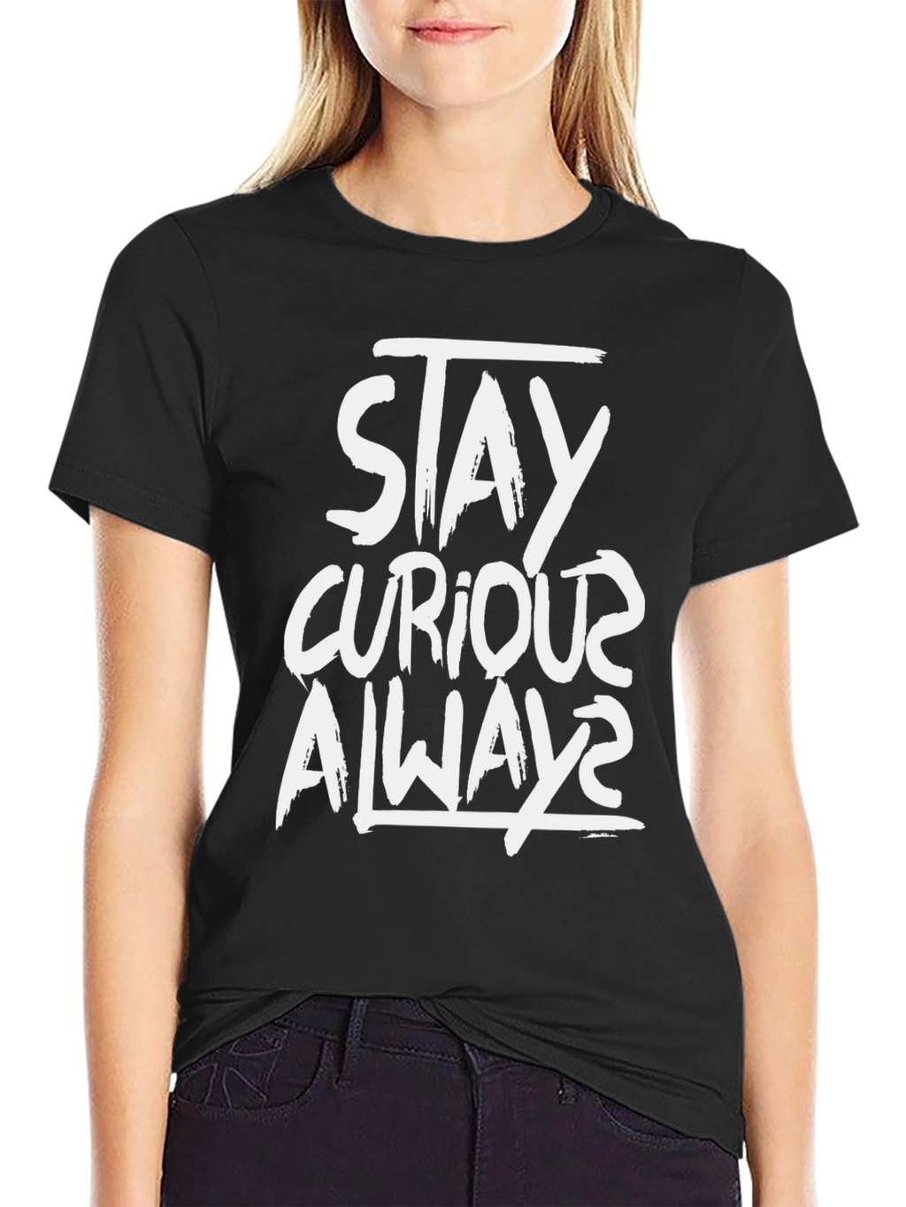 Stay Curious Always Black T-Shirt