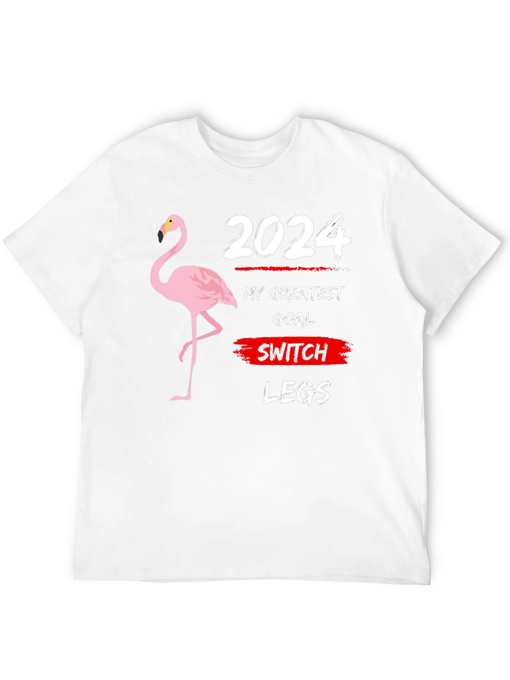 2024 Switch Legs Goal T-Shirt