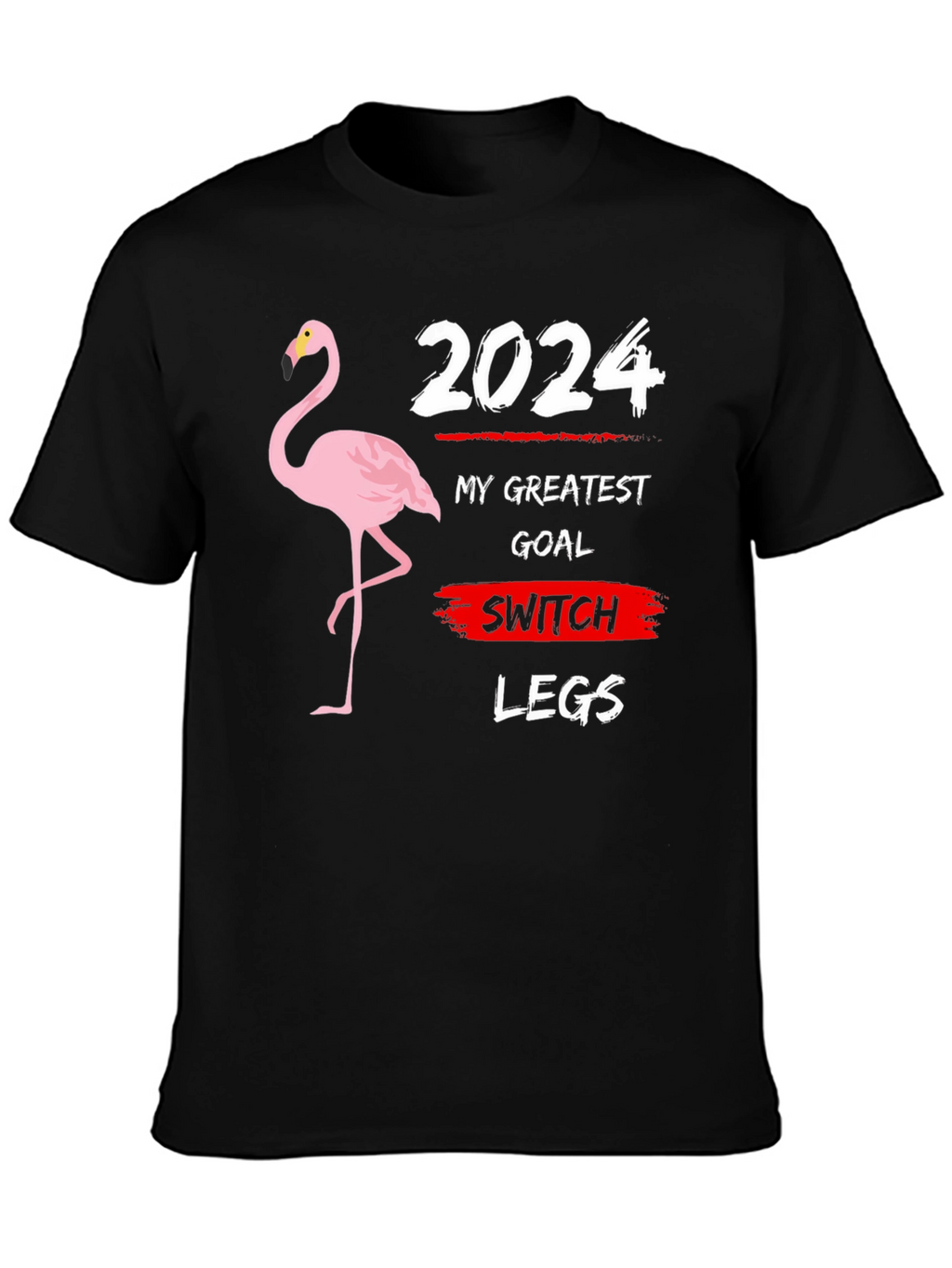 2024 Switch Legs Goal T-Shirt