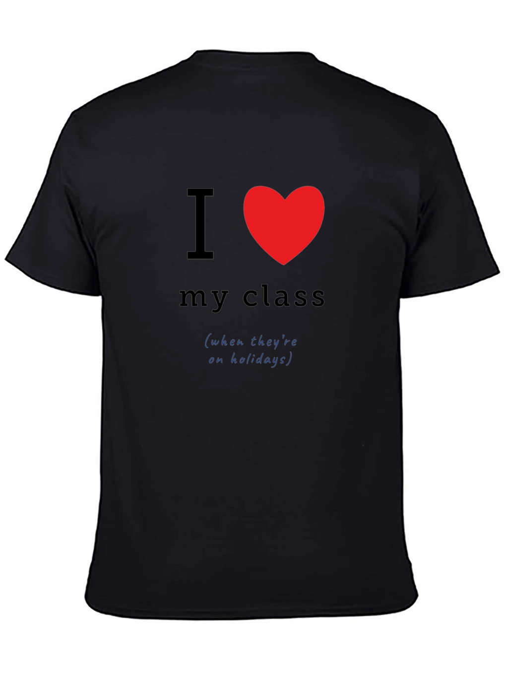 I Heart My Class Teacher Humor Tee