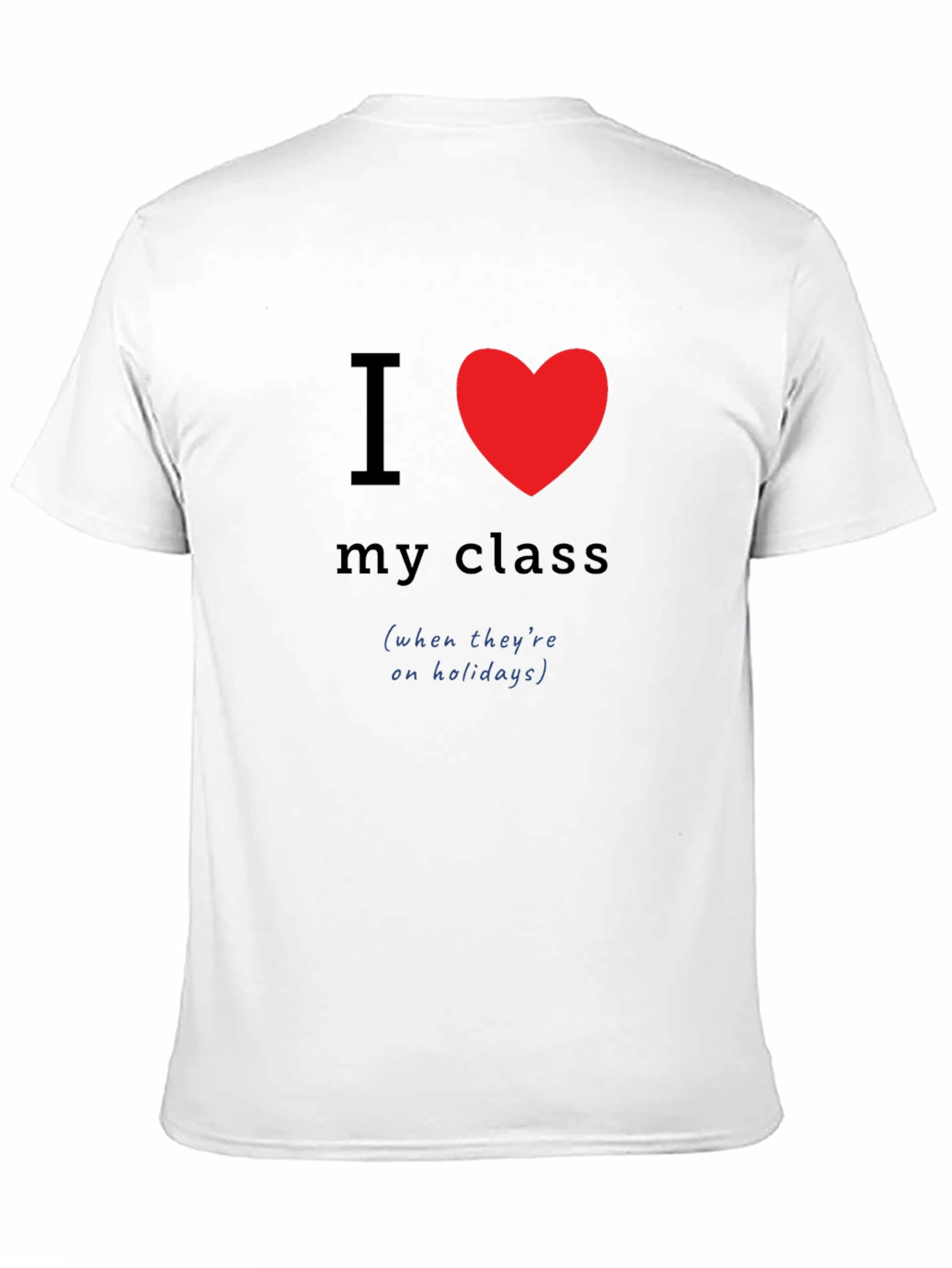 I Heart My Class Teacher Humor Tee