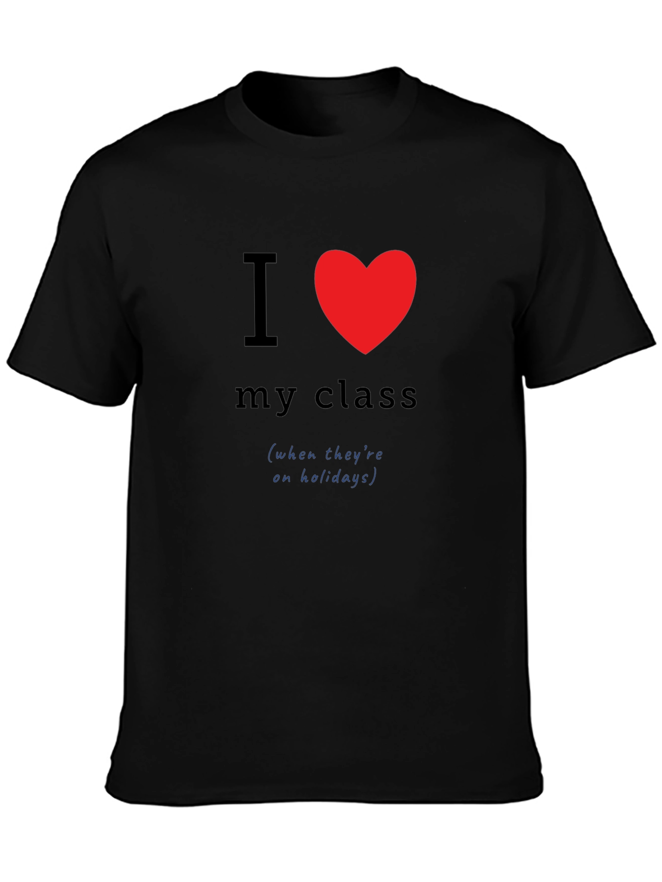 I Heart My Class Teacher Humor Tee