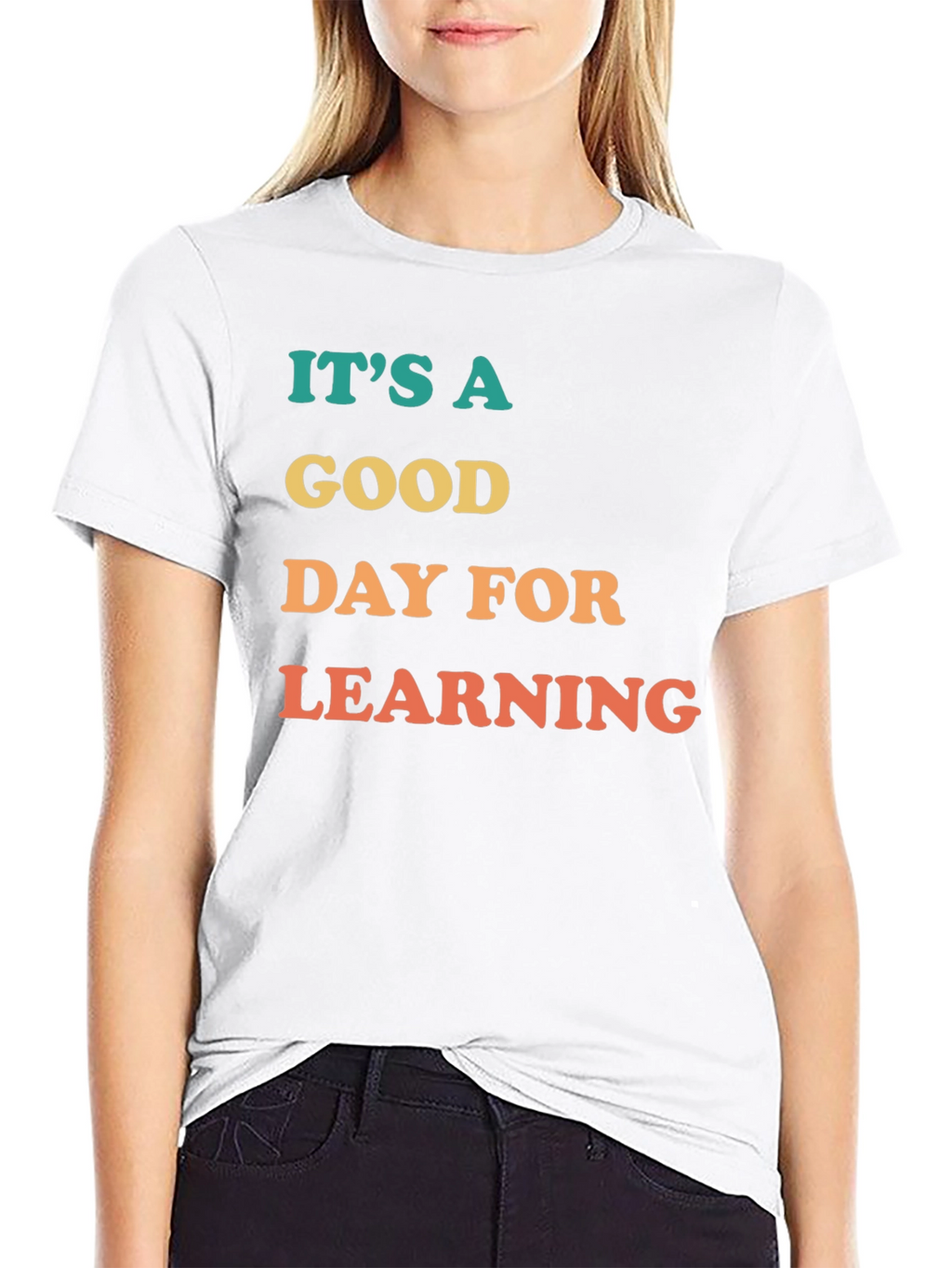 Its A Good Day For Learning Graphic Tee
