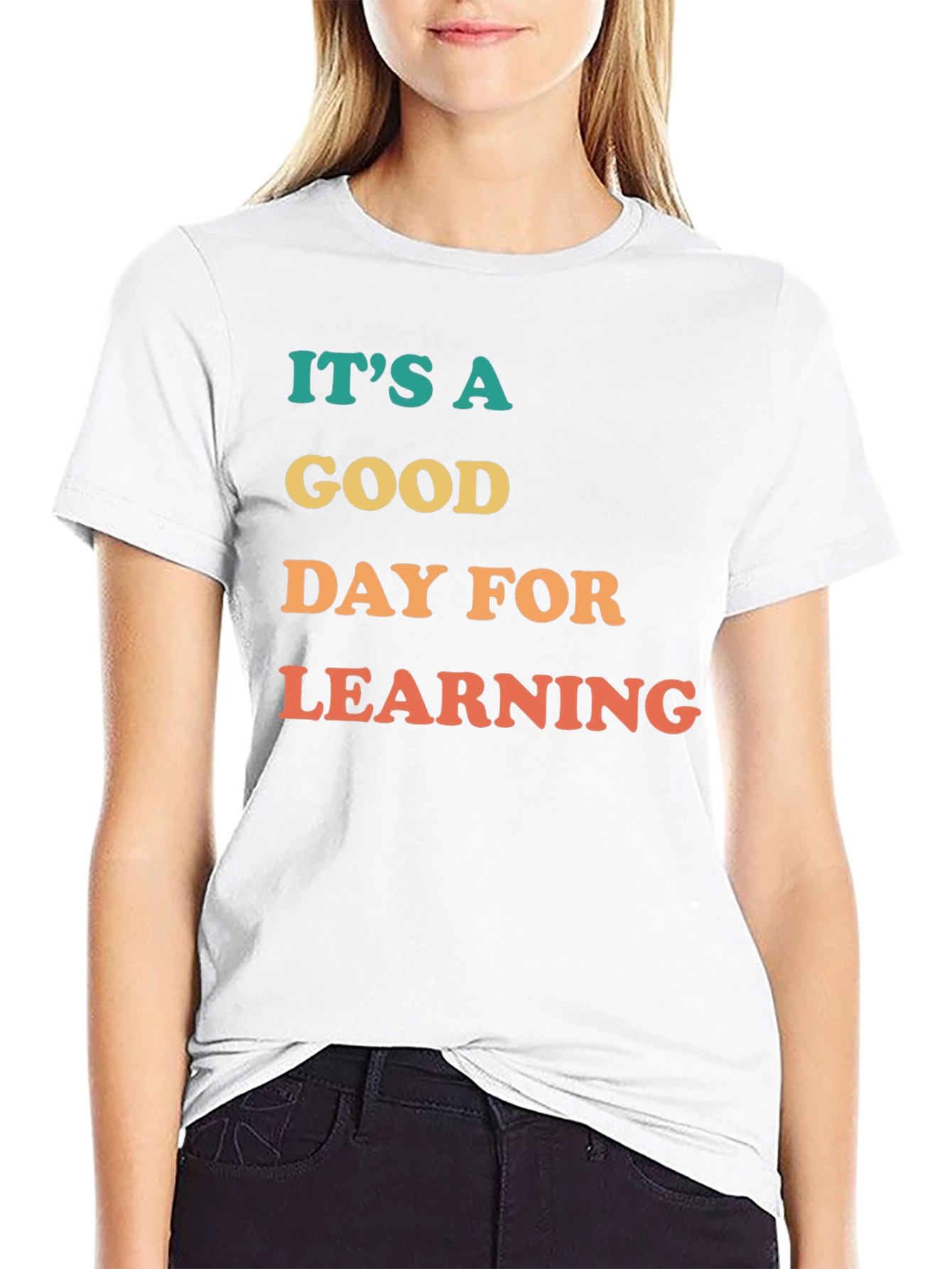 Its A Good Day For Learning Graphic Tee