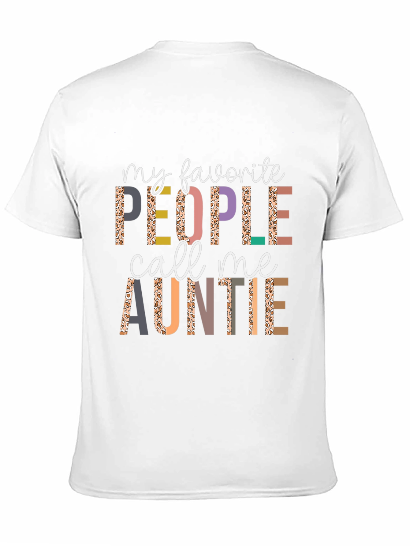 My Favorite People Call Me Auntie T-Shirt