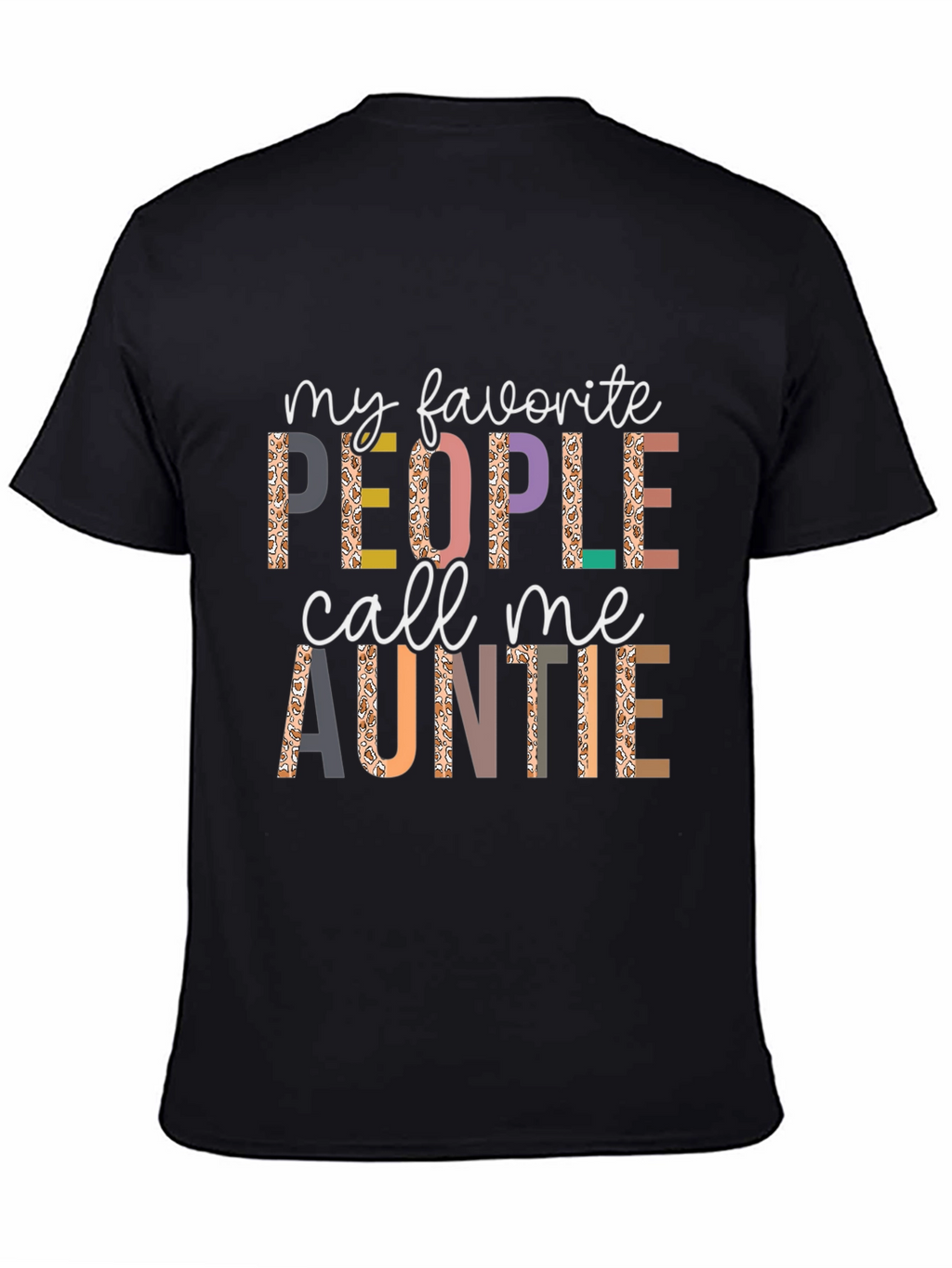 My Favorite People Call Me Auntie T-Shirt