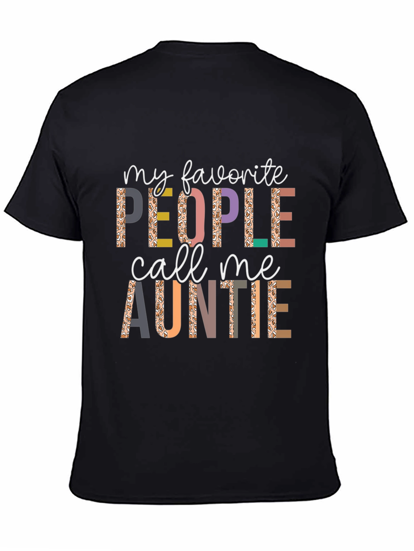 My Favorite People Call Me Auntie T-Shirt