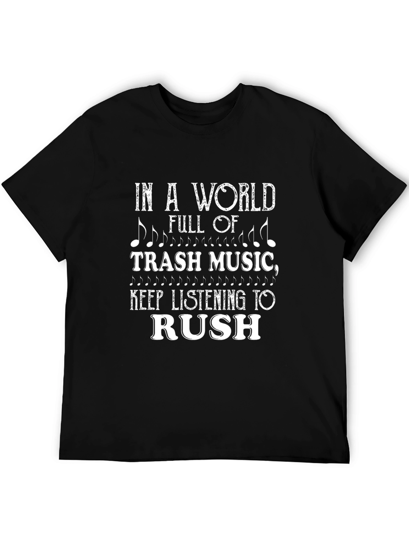 In a World of Trash Music Rush T-Shirt