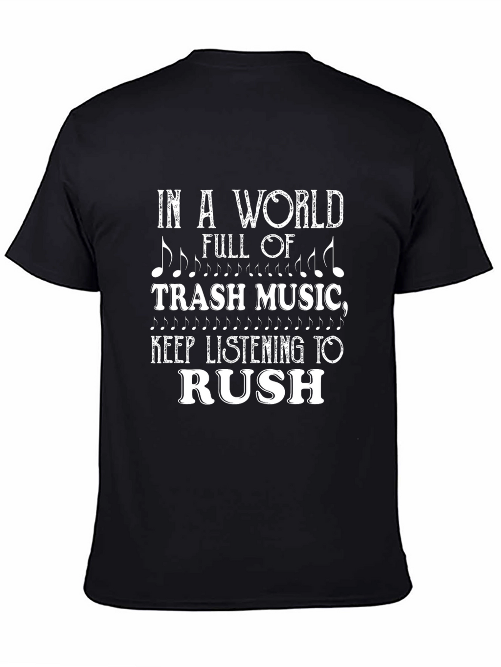 In a World of Trash Music Rush T-Shirt