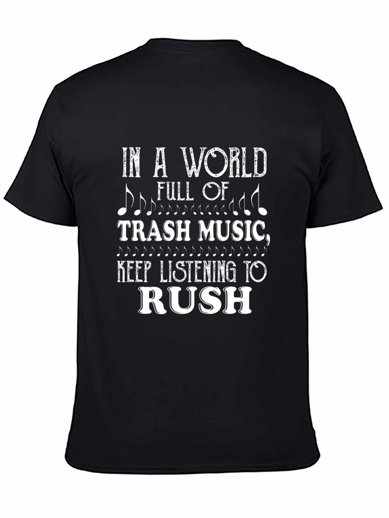 In a World of Trash Music Rush T-Shirt