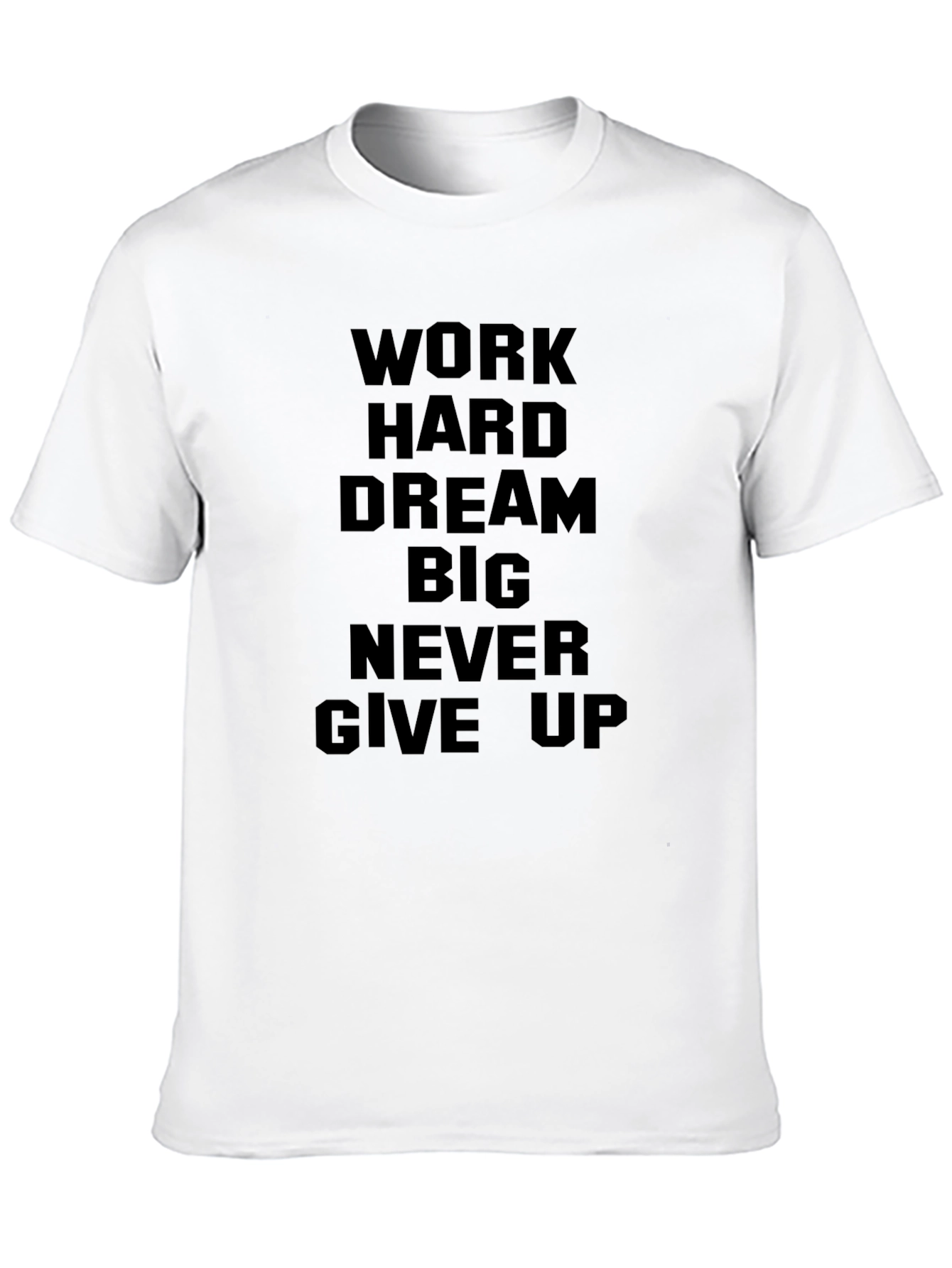 Inspirational Work Hard Graphic Tee