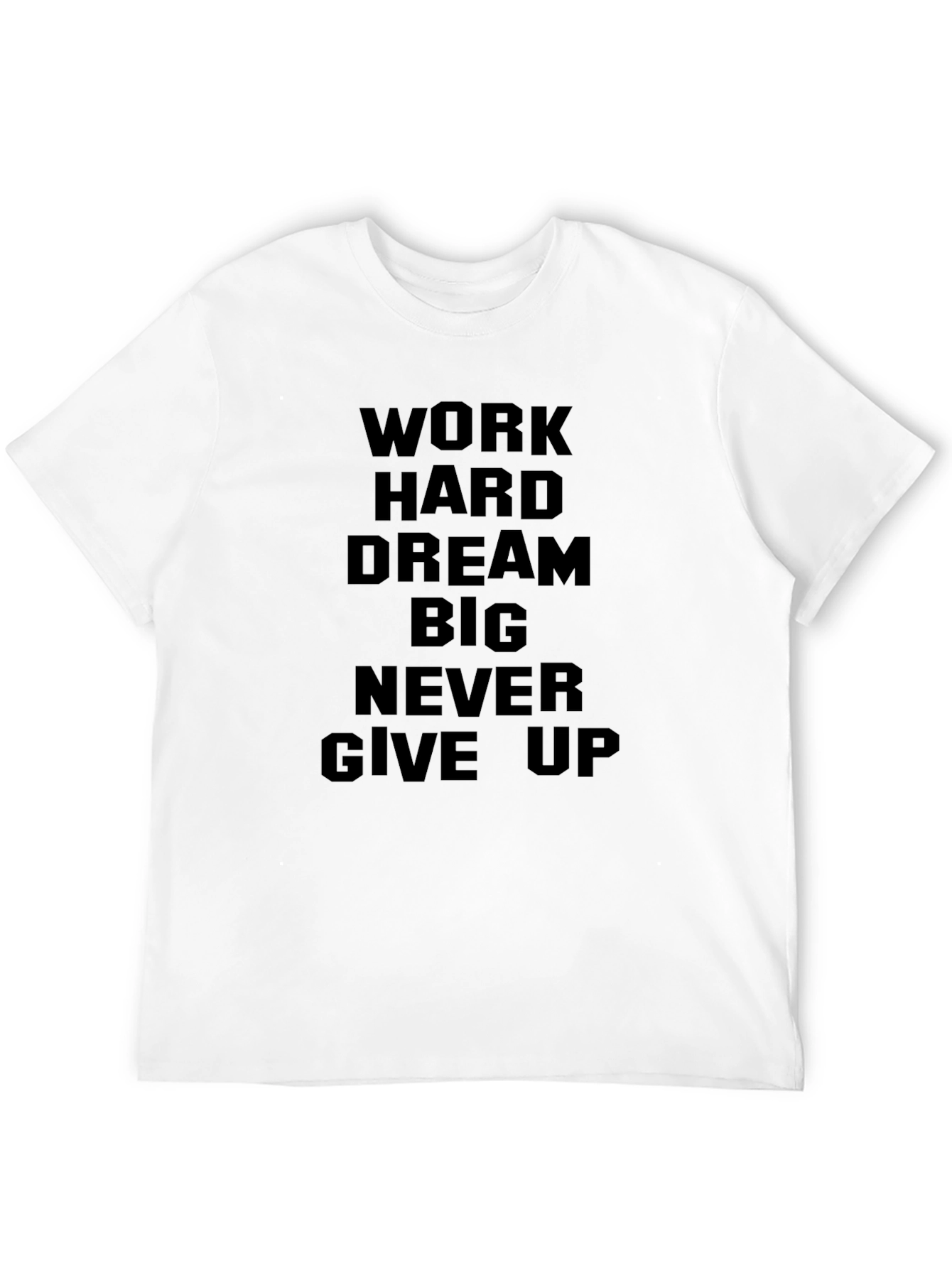 Inspirational Work Hard Graphic Tee