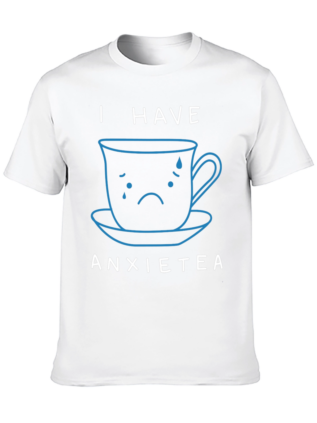 Anxietea T-Shirt - Funny Anxiety Tea Graphic Tee