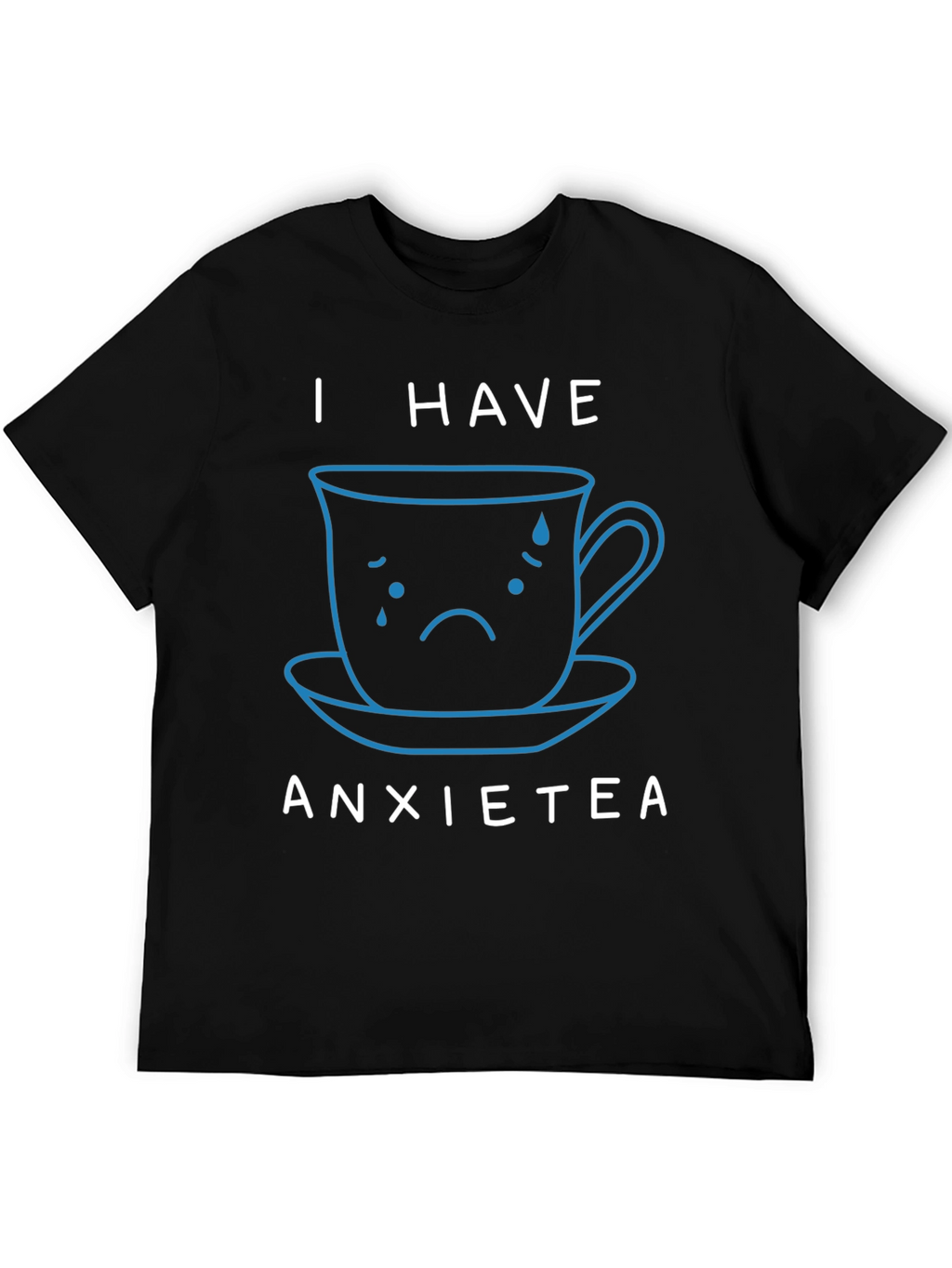 Anxietea T-Shirt - Funny Anxiety Tea Graphic Tee