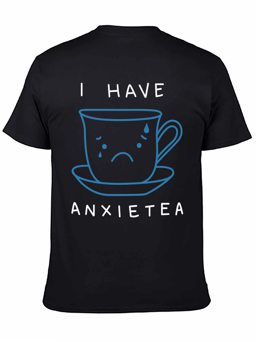 Anxietea T-Shirt - Funny Anxiety Tea Graphic Tee