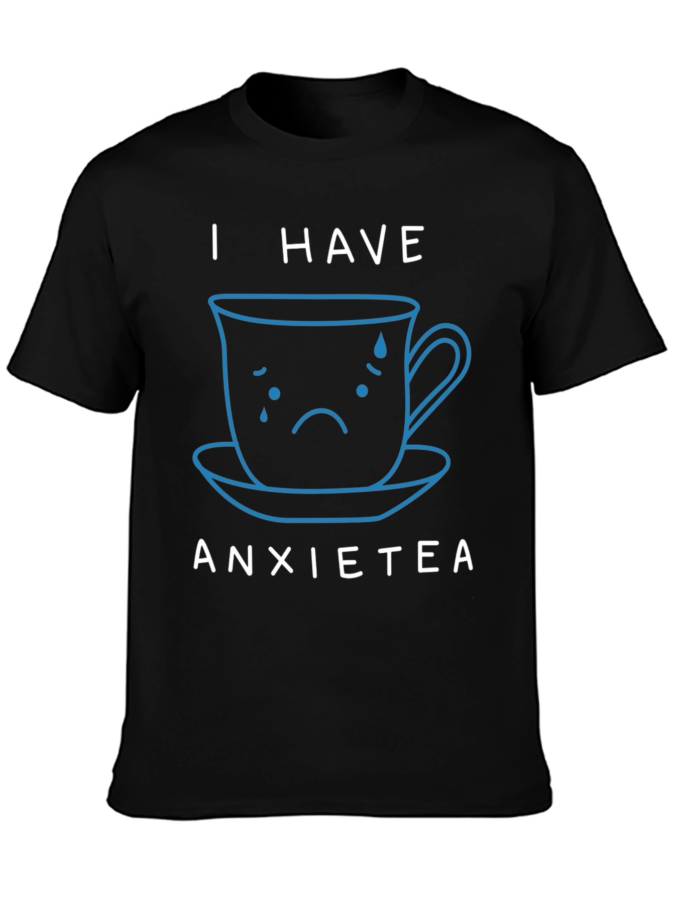 Anxietea T-Shirt - Funny Anxiety Tea Graphic Tee