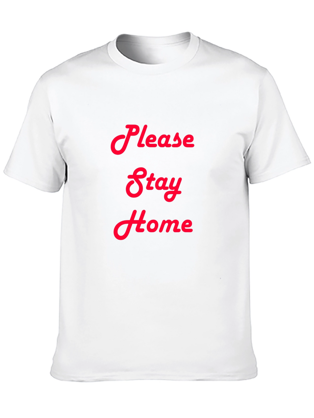 Please Stay Home Graphic T-Shirt - Black Cotton Tee