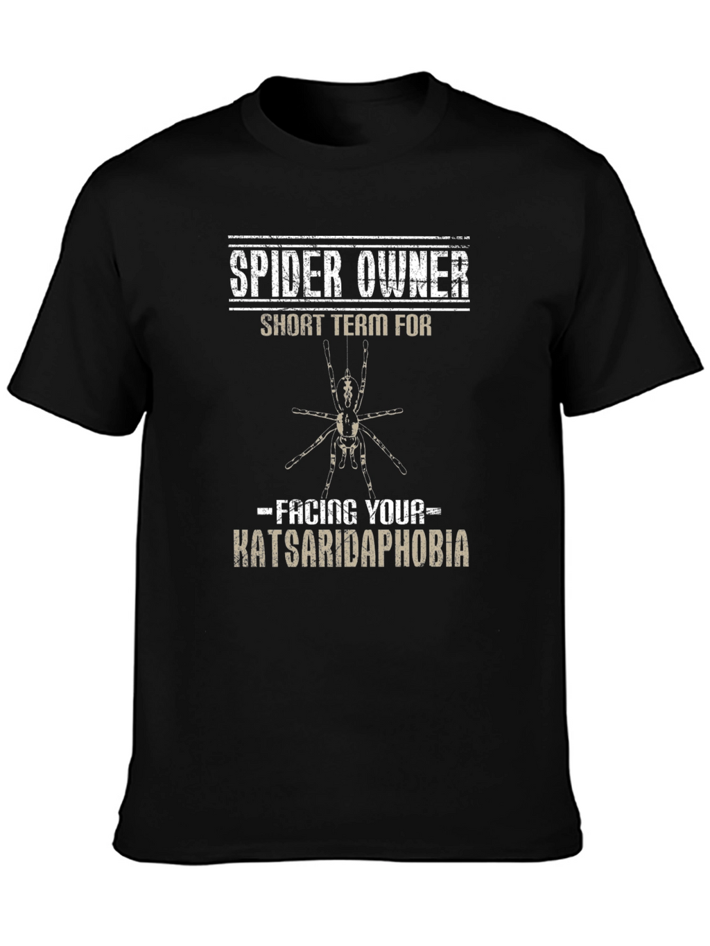 Spider Owner T-Shirt - Facing Katsaridaphobia