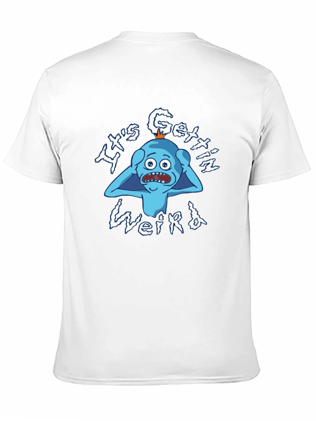 Its Gettin Weird T-Shirt