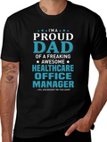 Proud Dad Healthcare Office Manager T-Shirt