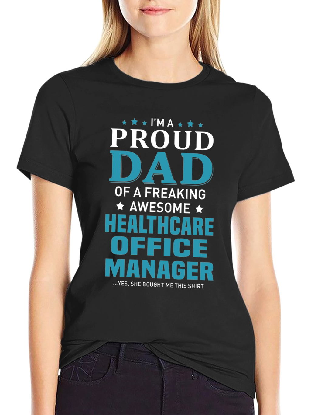 Proud Dad Healthcare Office Manager T-Shirt