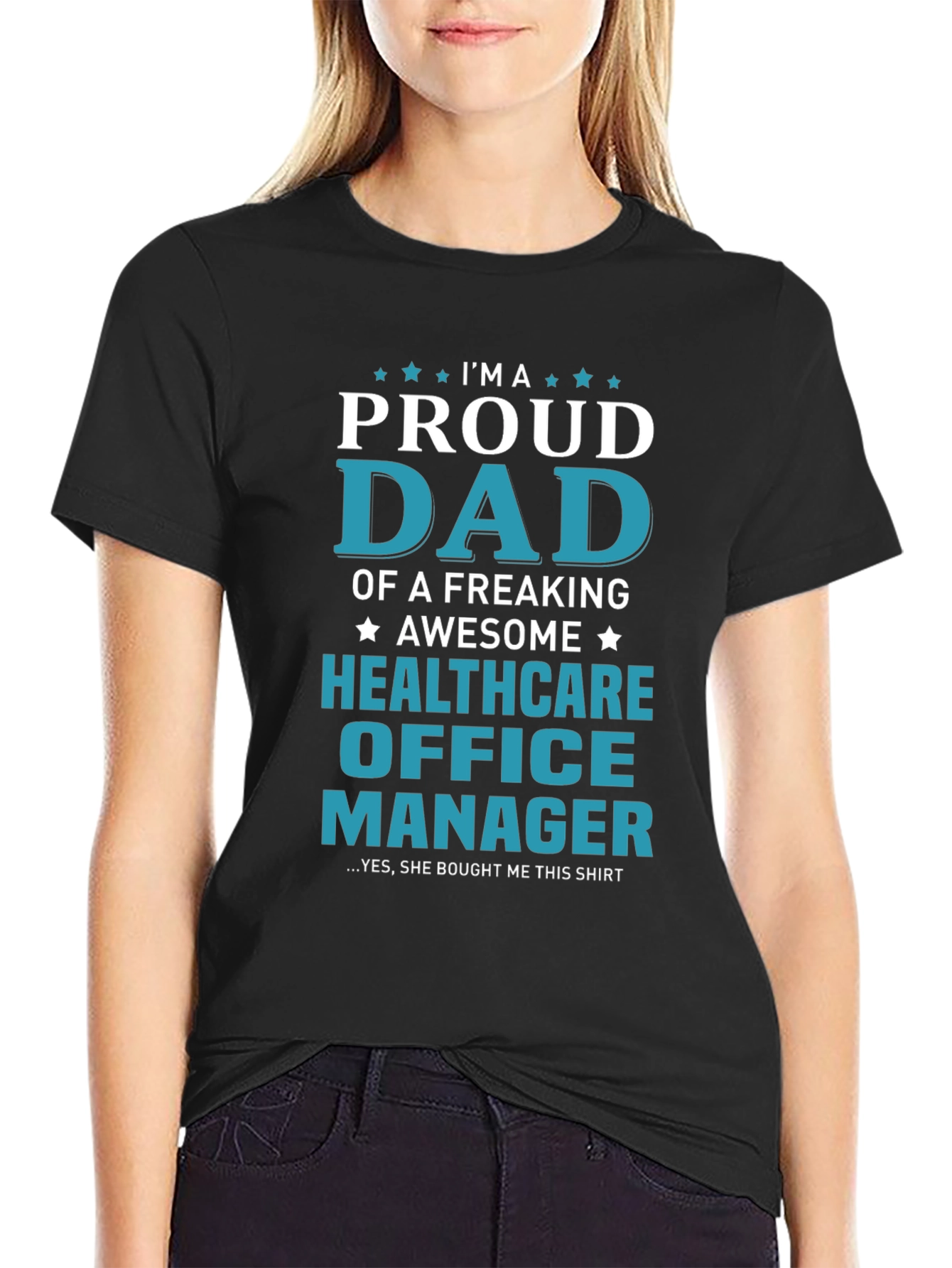 Proud Dad Healthcare Office Manager T-Shirt