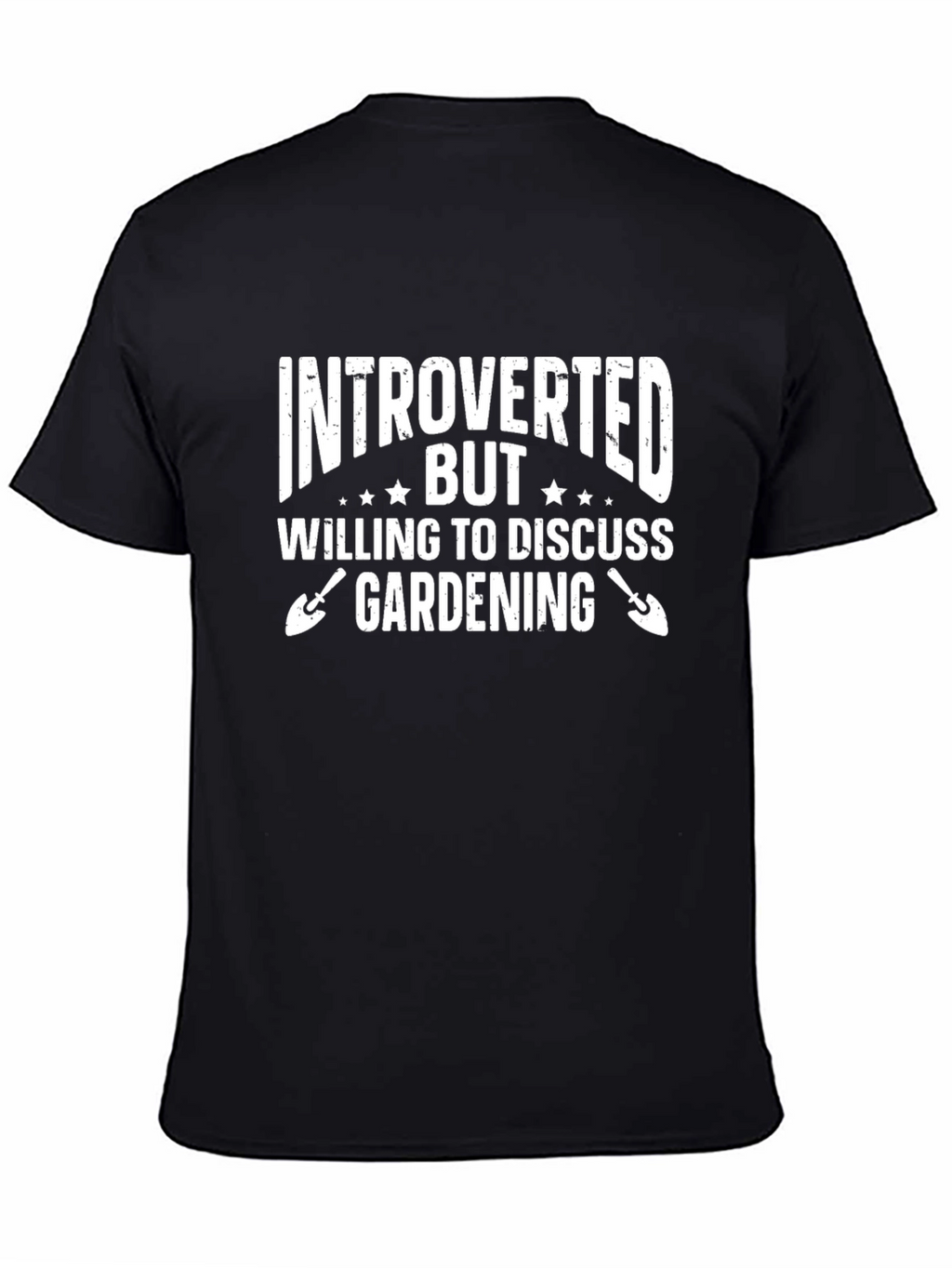 Introverted Gardening Humor T-Shirt