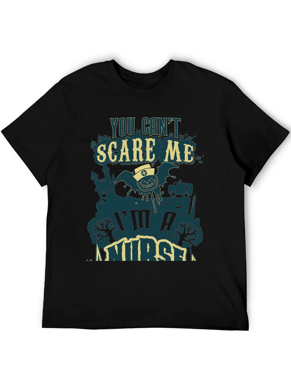 You Cant Scare Me Im A Nurse Halloween Tee
