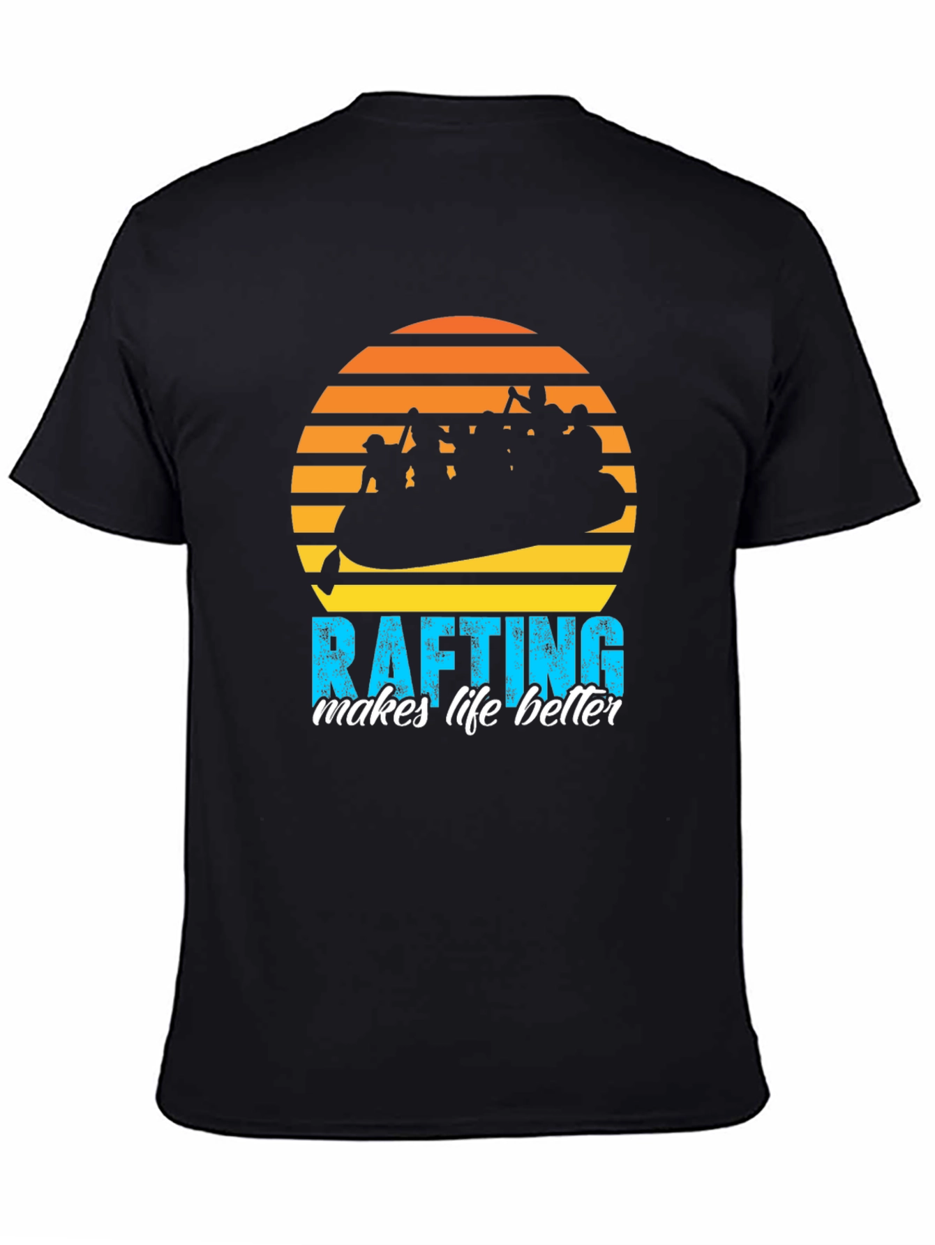 Rafting Makes Life Better T-Shirt