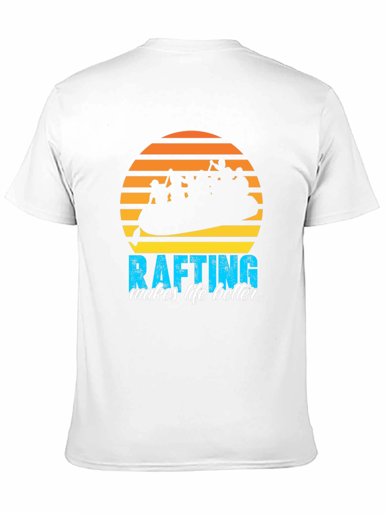 Rafting Makes Life Better T-Shirt