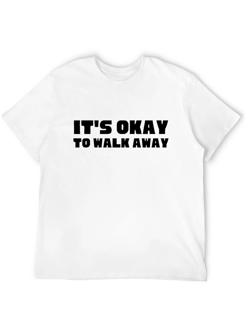 Its Okay to Walk Away Graphic Tee